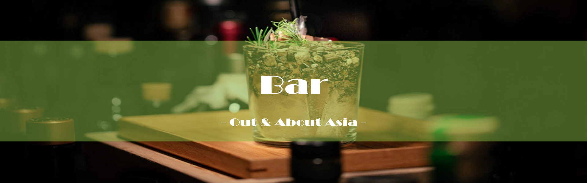 Restaurants, Cafes & Bars / Bar - Out & About Asia